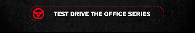 Test Drive the Office Series