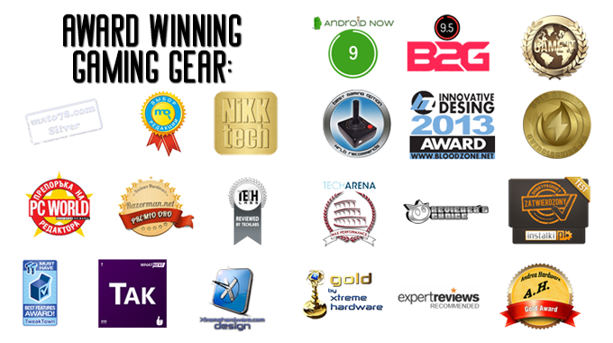 Award winning Gaming Gear
